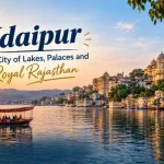Udaipur Travel Guide: Places to Visit, Things to Do And More